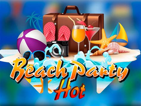 Beach Party Hot Betfair